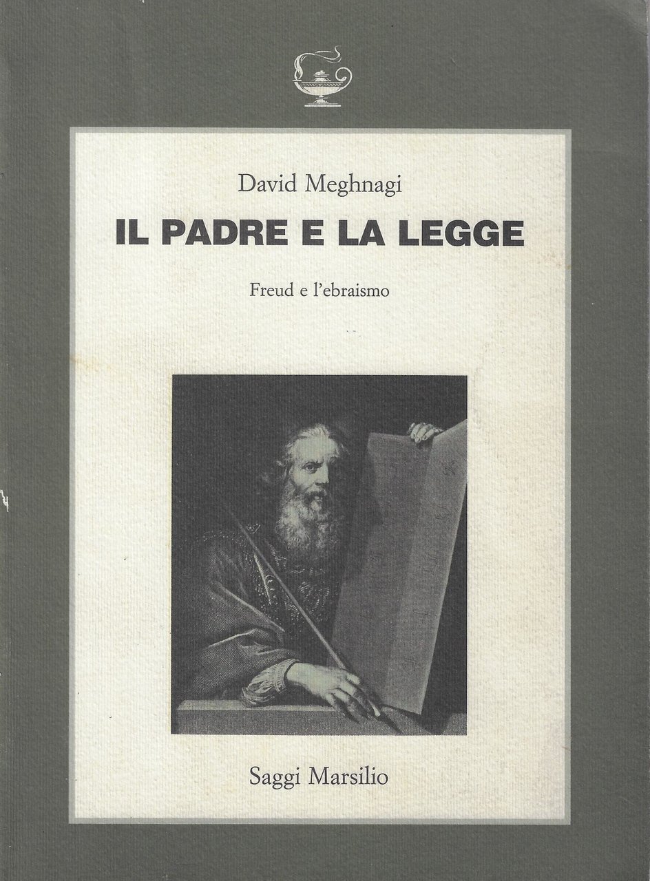 Il padre e la legge. Freud e l'ebraismo