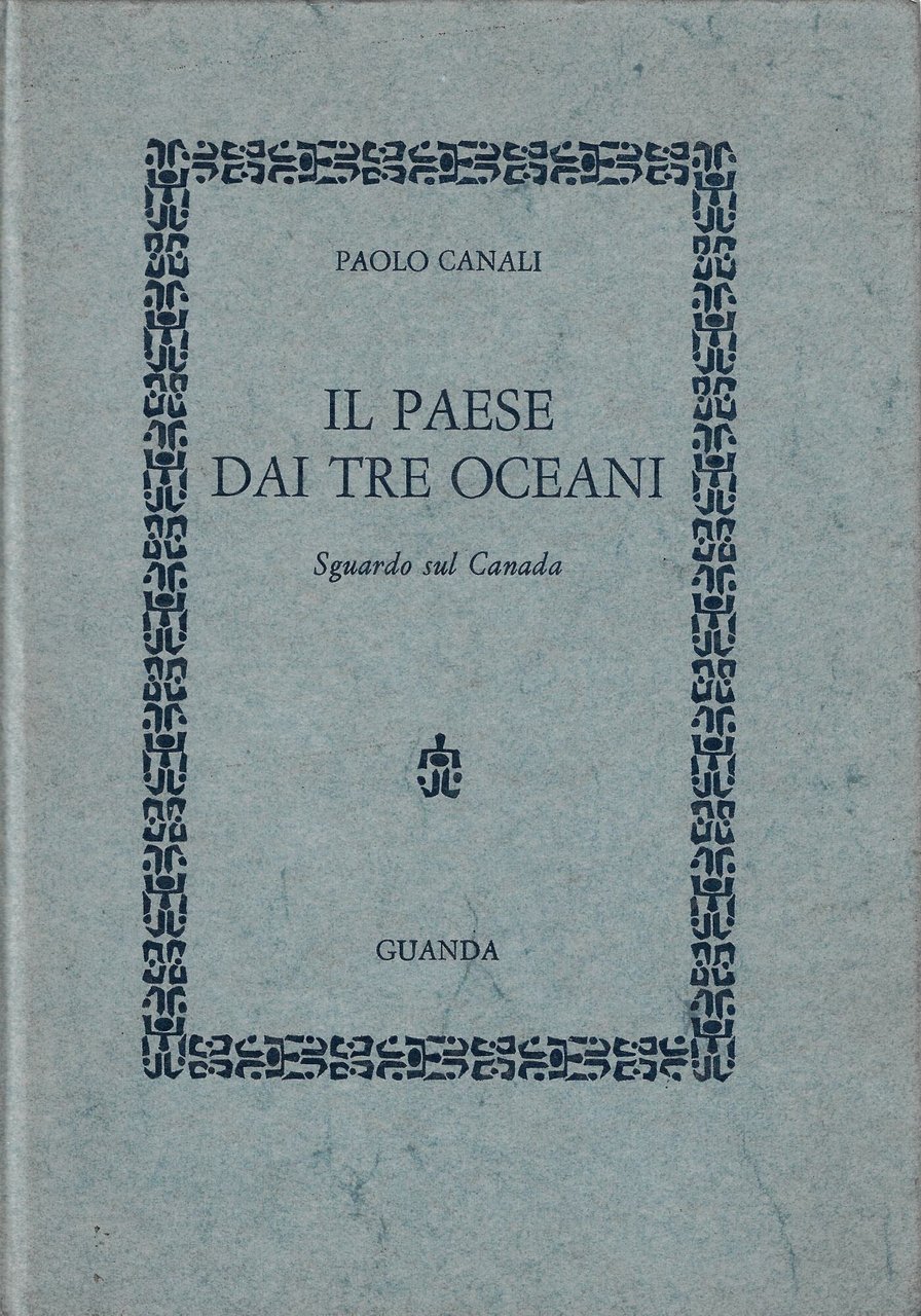 Il paese dai tre oceani : sguardo sul Canada