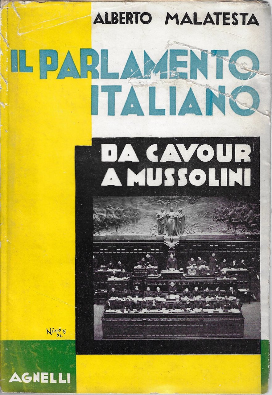 Il Parlamento italiano da Cavour a Mussolini