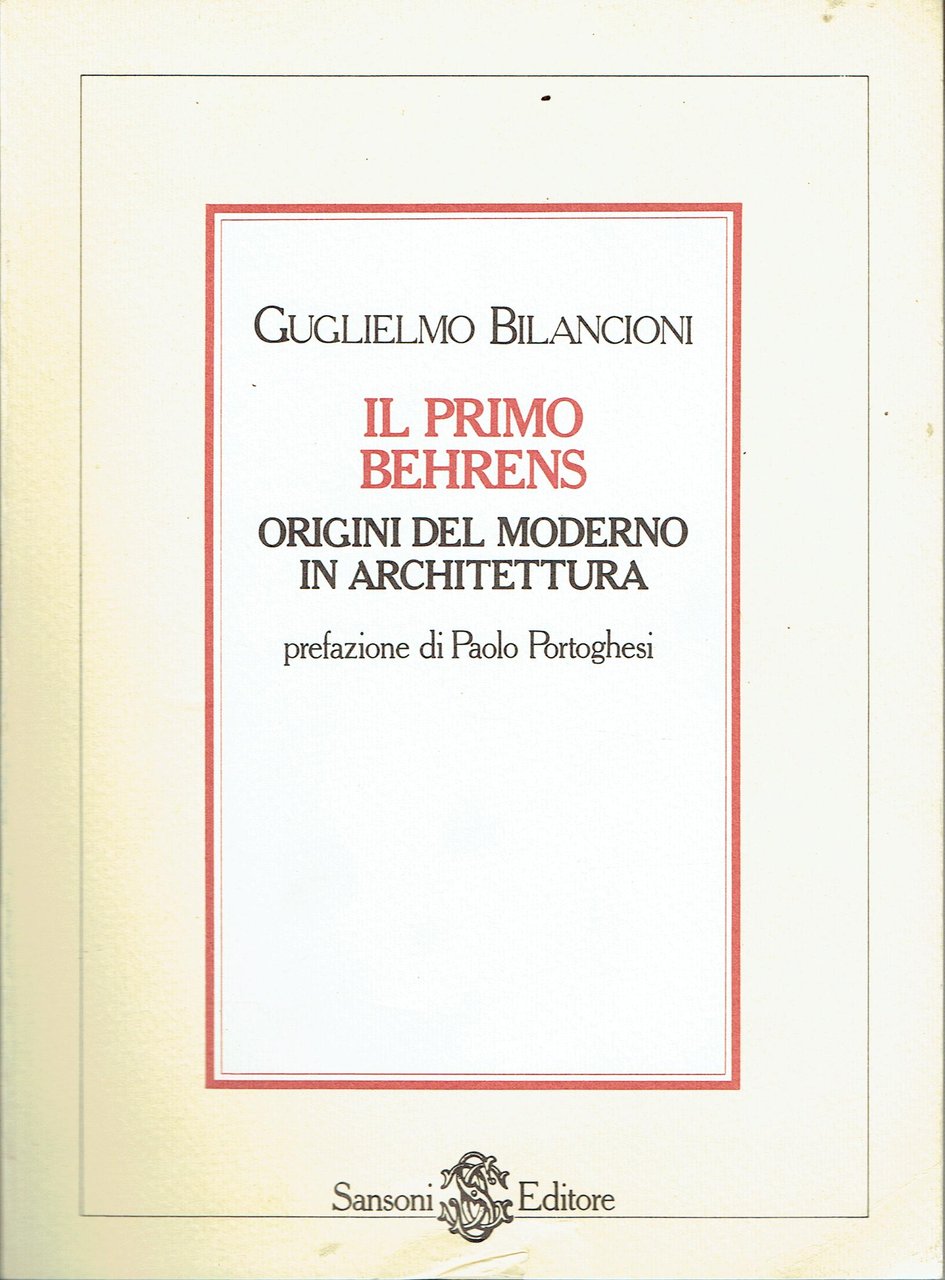 Il primo Behrens : origini del moderno in architettura