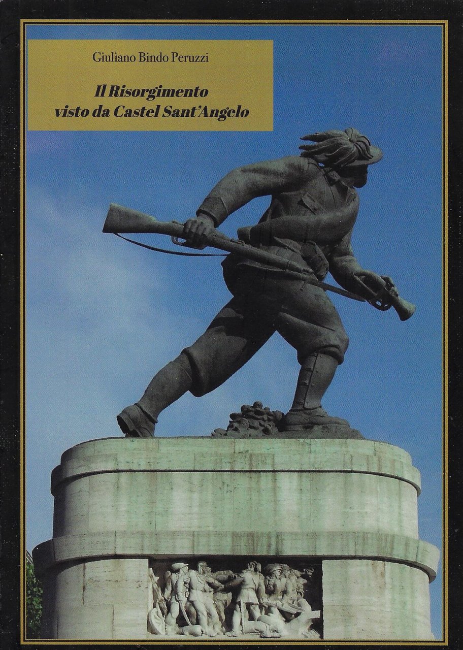 Il Risorgimento visto da Castel Sant'Angelo