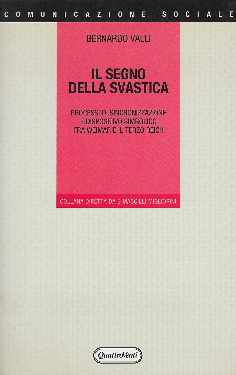 Il segno della svastica : processi di sincronizzazione e dispositivo …