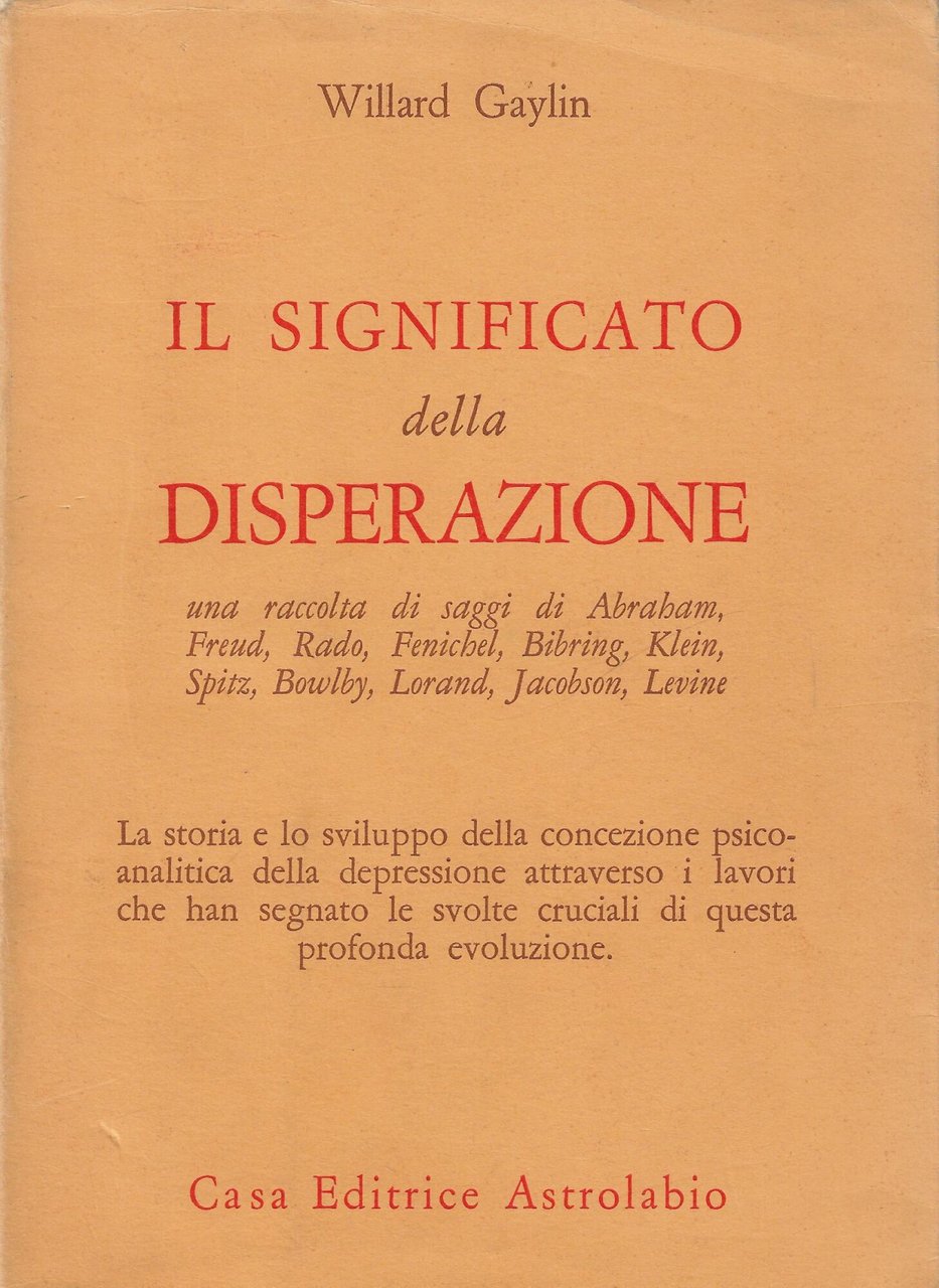 Il significato della disperazione : contributi psicoanalitici alla comprensione della …