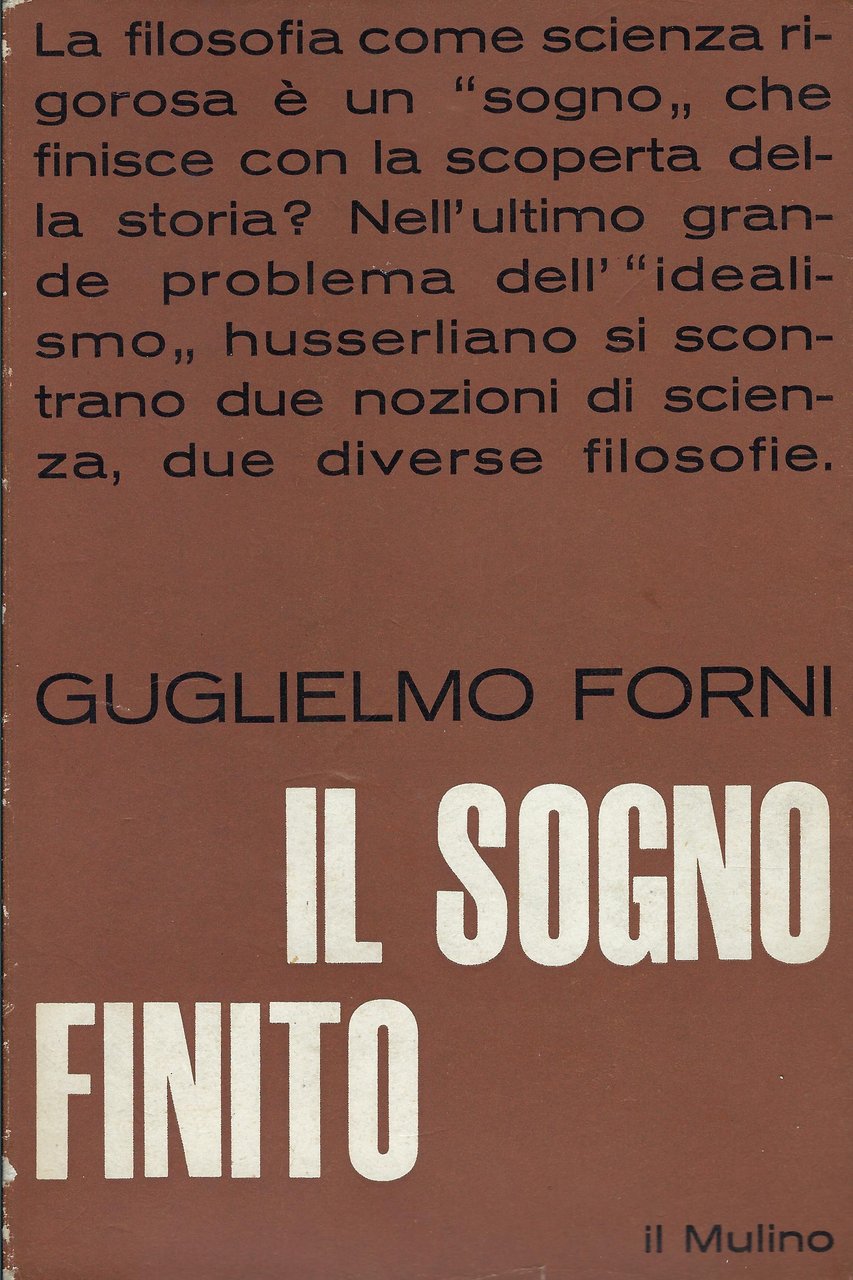 Il sogno finito : saggio sulla storicità della fenomenologia