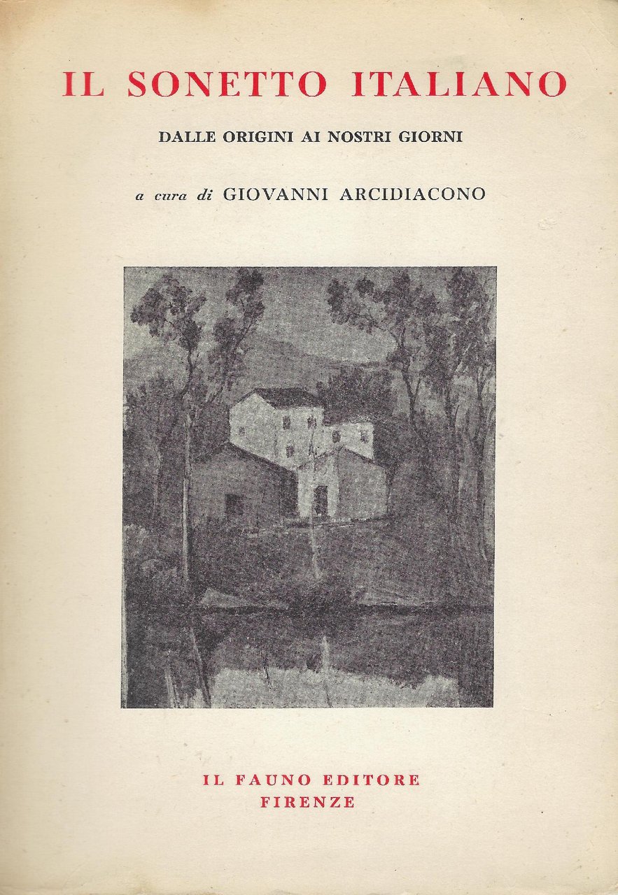 Il sonetto italiano dalle origini ai nostri giorni : antologia …