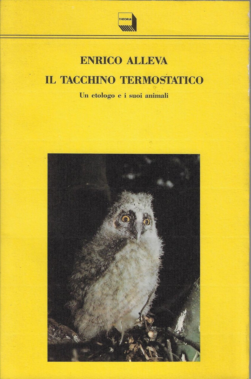 Il tacchino termostatico. Un etologo e i suoi animali