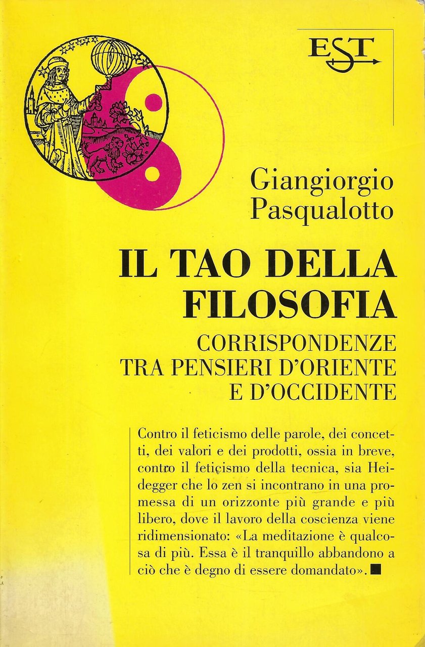 Il tao della filosofia. Corrispondenze tra pensieri d'Oriente e Occidente