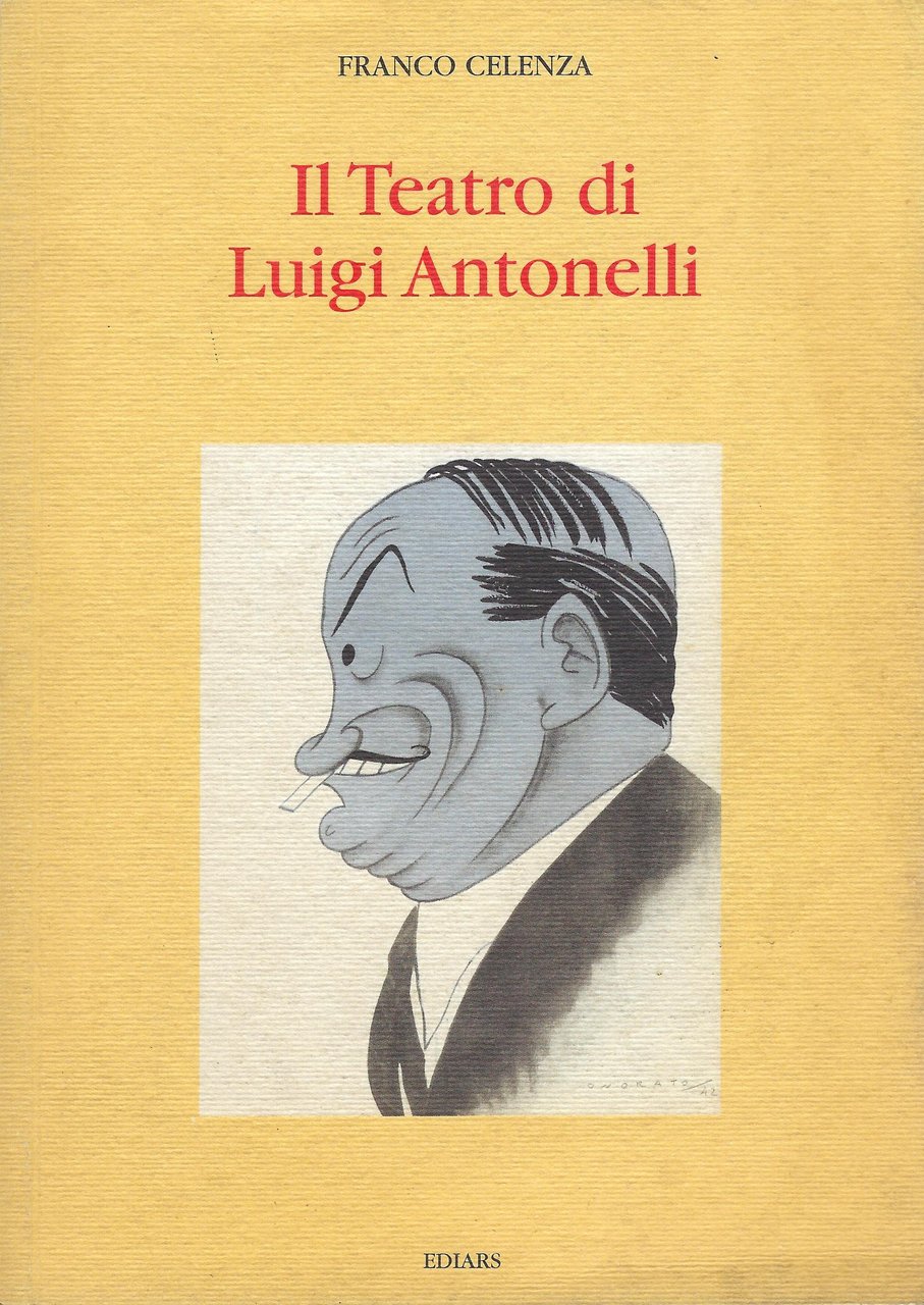Il teatro di Luigi Antonelli : avanguardie italiane del primo …