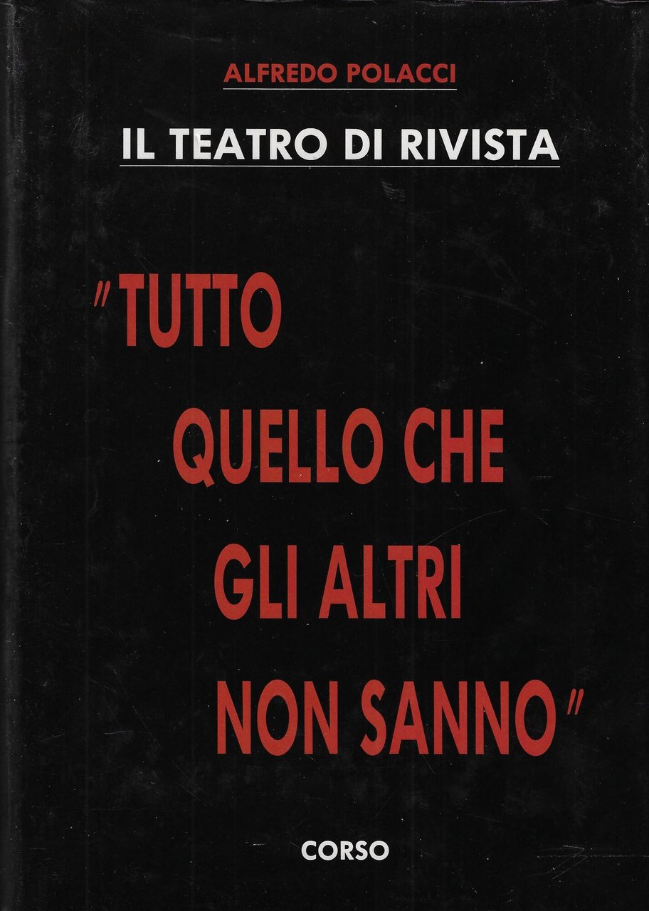 Il teatro di rivista : 'tutto quello che gli altri …