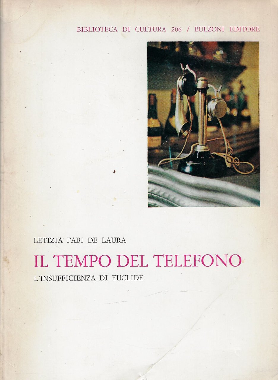 Il tempo del telefono : l'insufficienza di Euclide