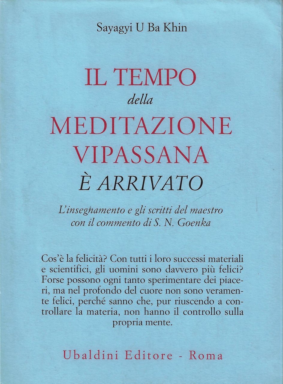 Il tempo della meditazione Vipassana e arrivato