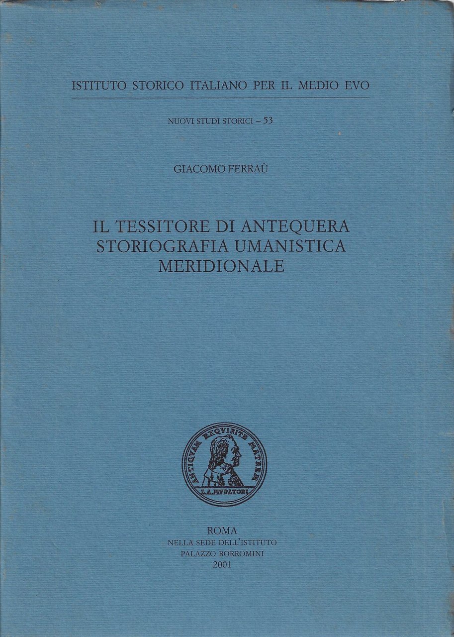 Il tessitore di Antequera : storiografia umanistica meridionale