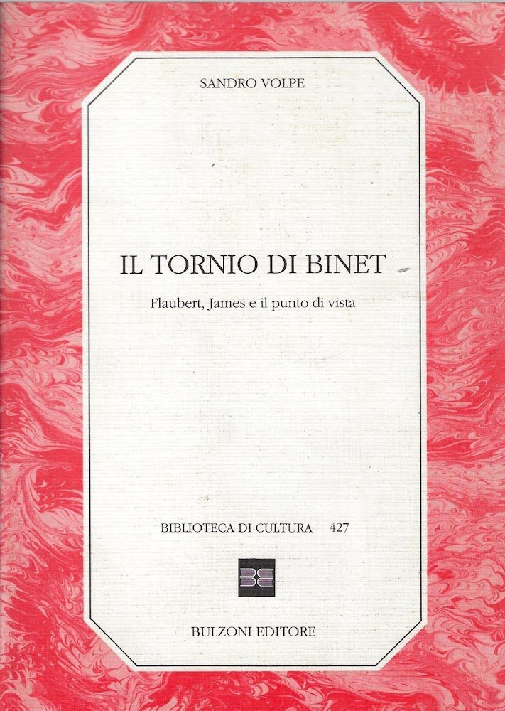 Il tornio di Binet: Flaubert, James e il punto di …