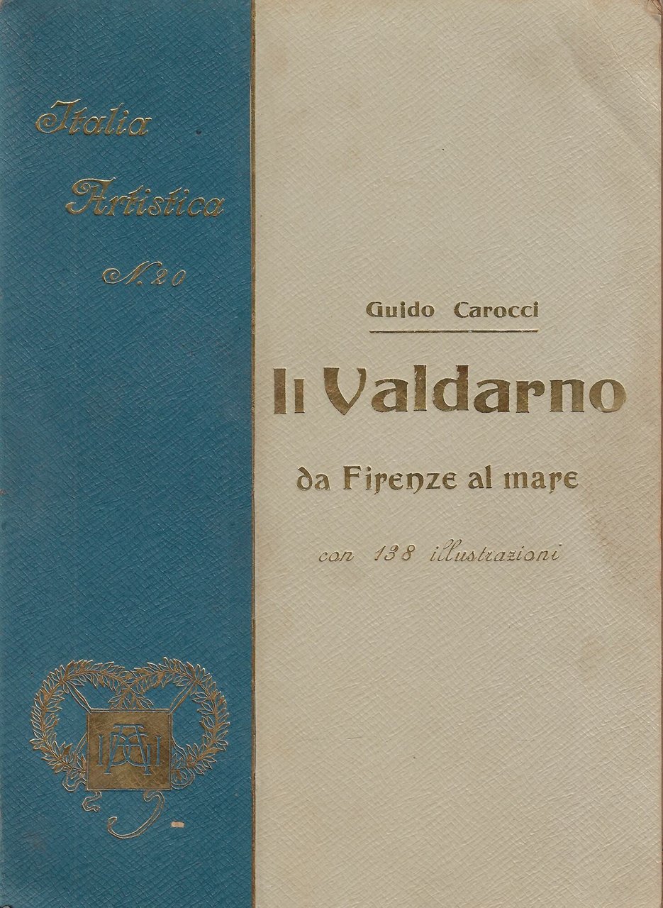 Il Valdarno da Firenze al mare