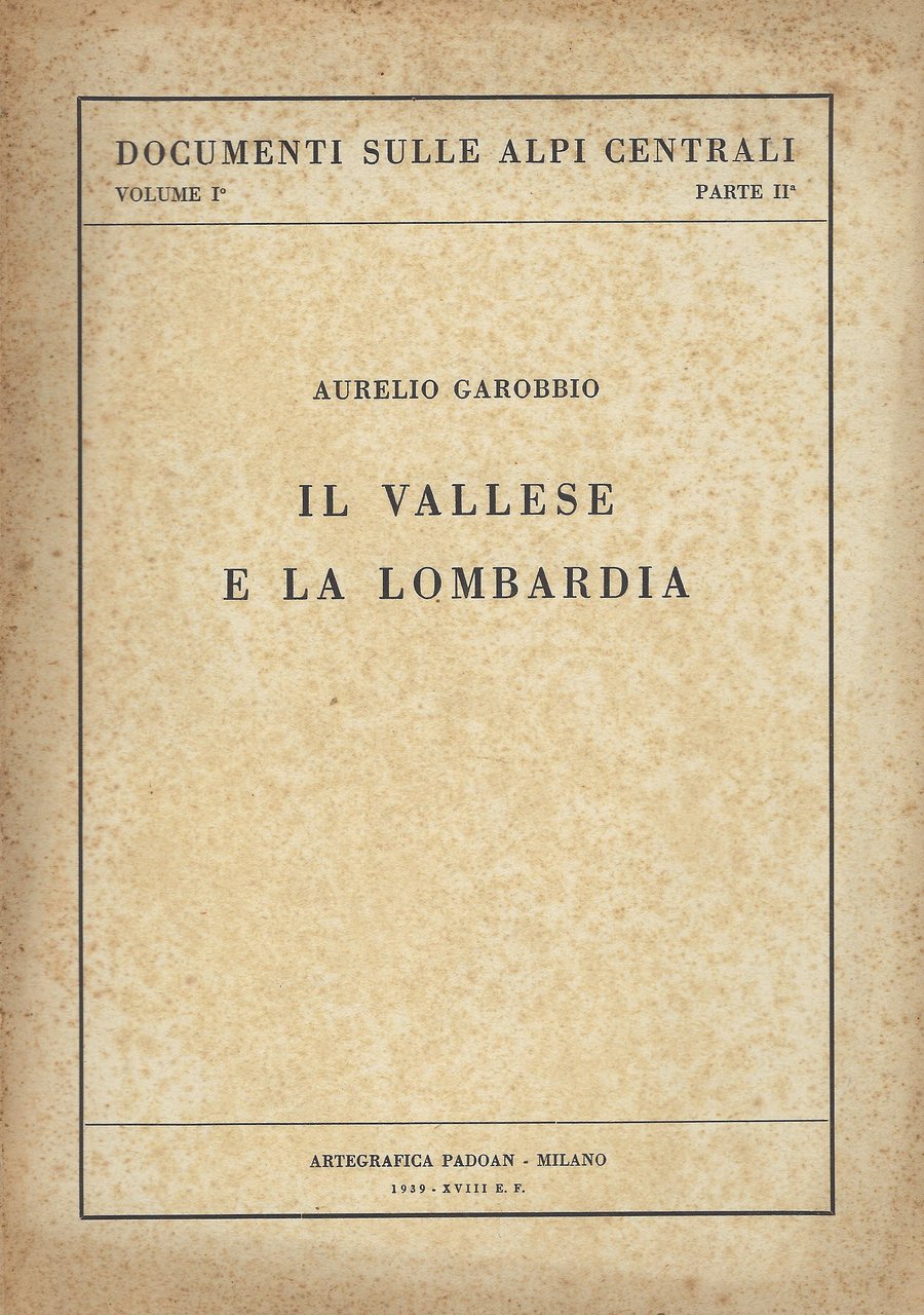 Il Vallese e la Lombardia, vol. I, parte II