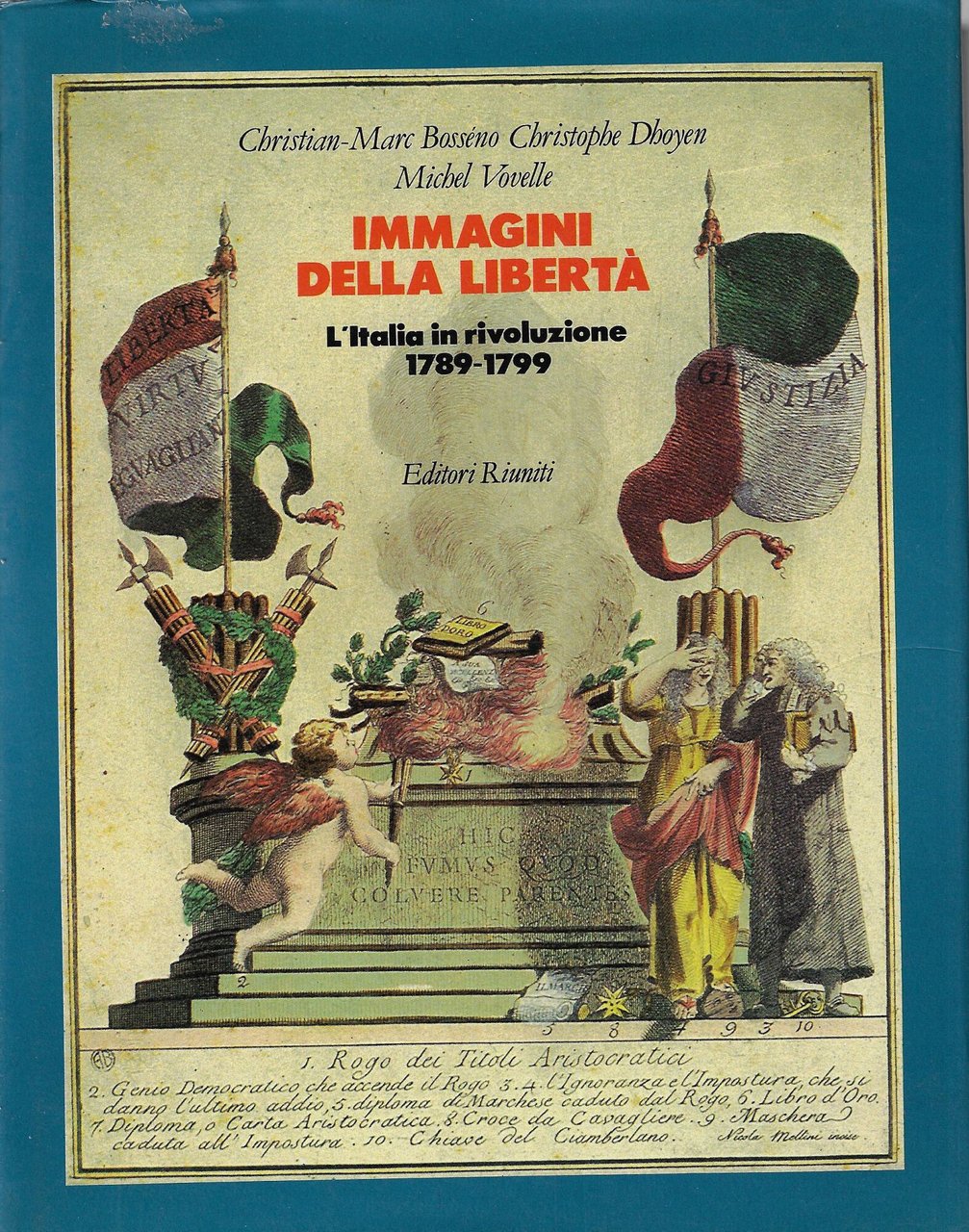 Immagini della libertà. L'Italia in rivoluzione (1789-1799)