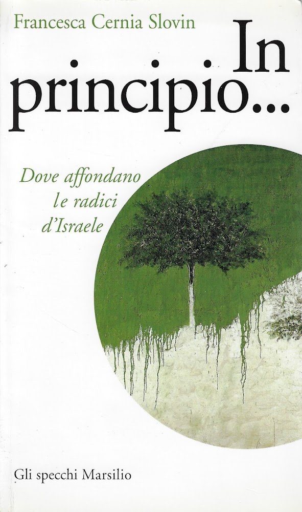 In principio... Dove affondano le radici di Israele