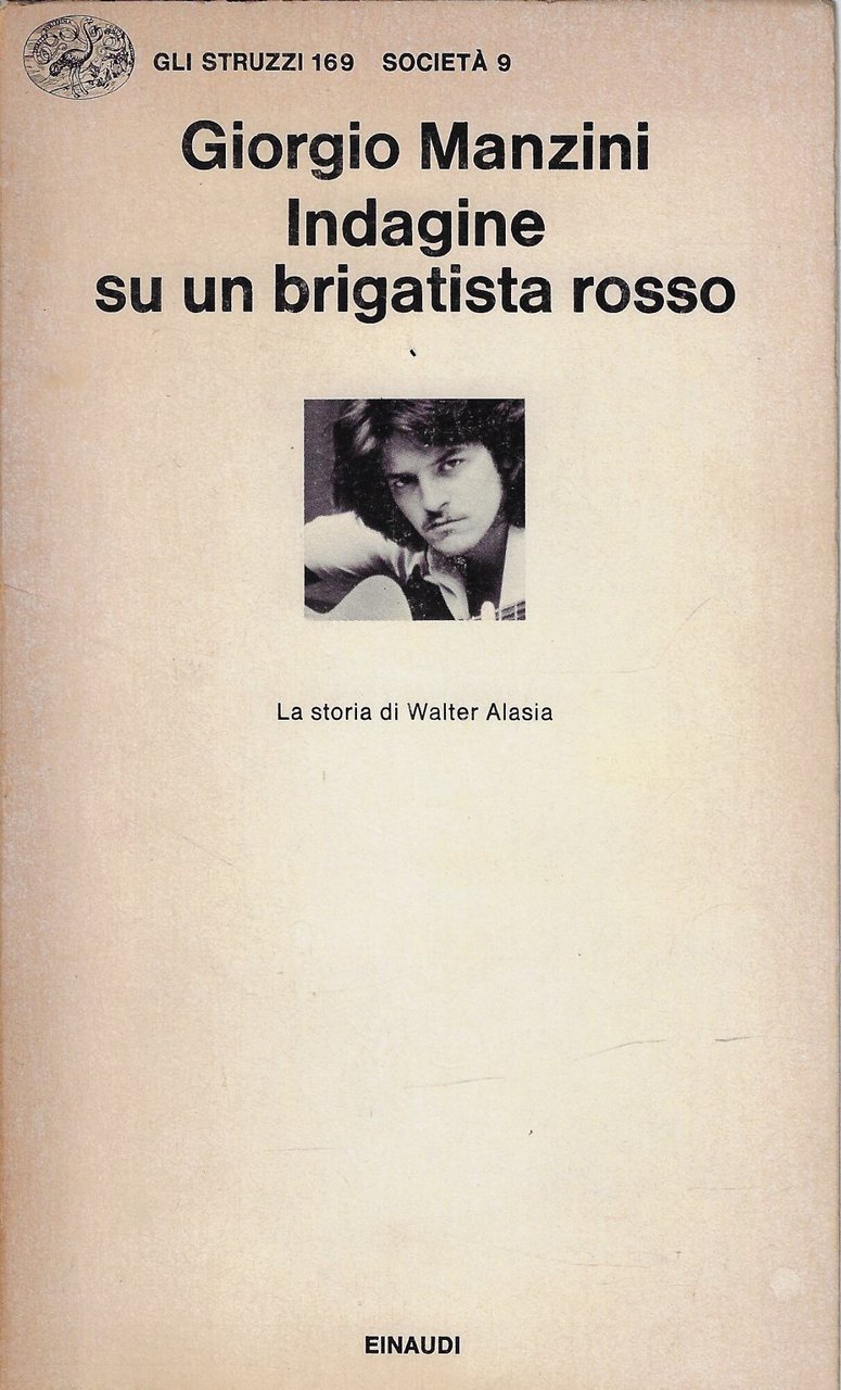 Indagine su un brigatista rosso. La storia di Walter Alasia