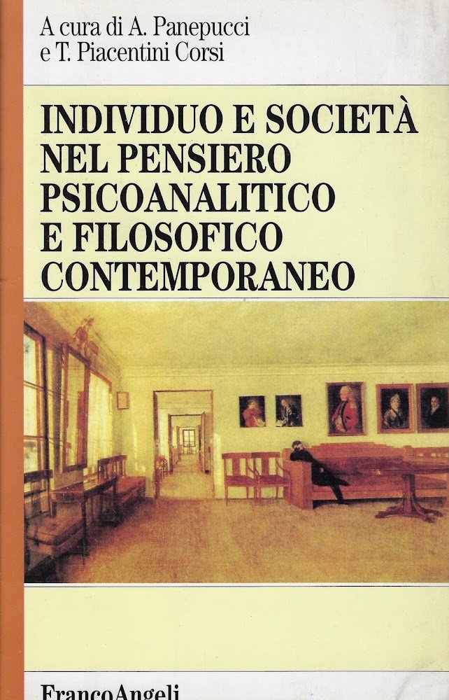Individuo e società nel pensiero psicoanalitico e filosofico contemporaneo