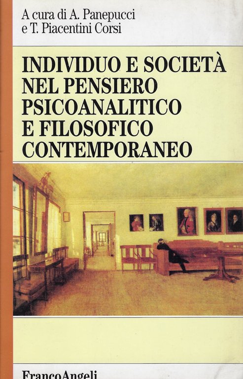 Individuo e società nel pensiero psicoanalitico e filosofico contemporaneo