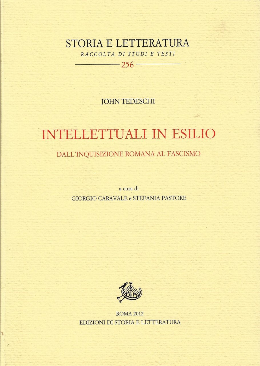 Intellettuali in esilio : dall'Inquisizione romana al fascismo