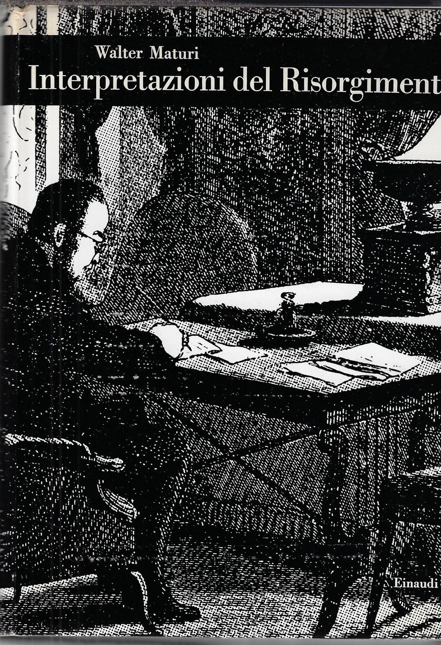 Interpretazioni del Risorgimento. Lezioni di storia della storiografia
