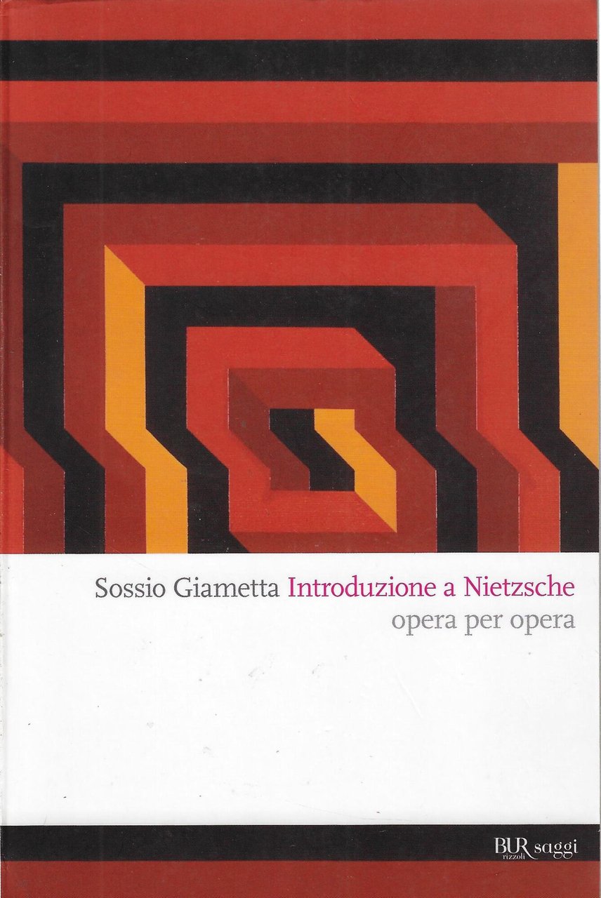 Introduzione a Nietzsche. Opera per opera