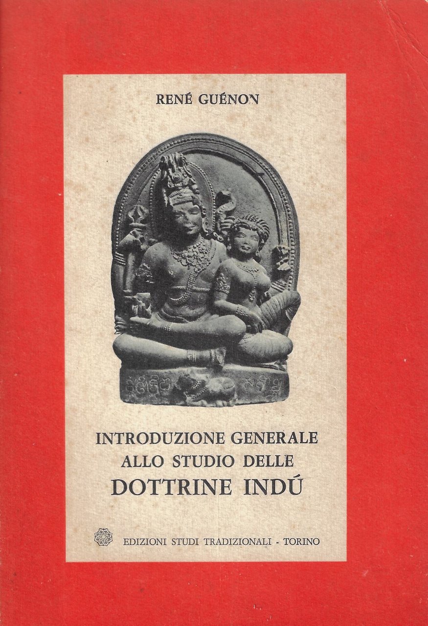 Introduzione generale allo studio delle dottrine indù
