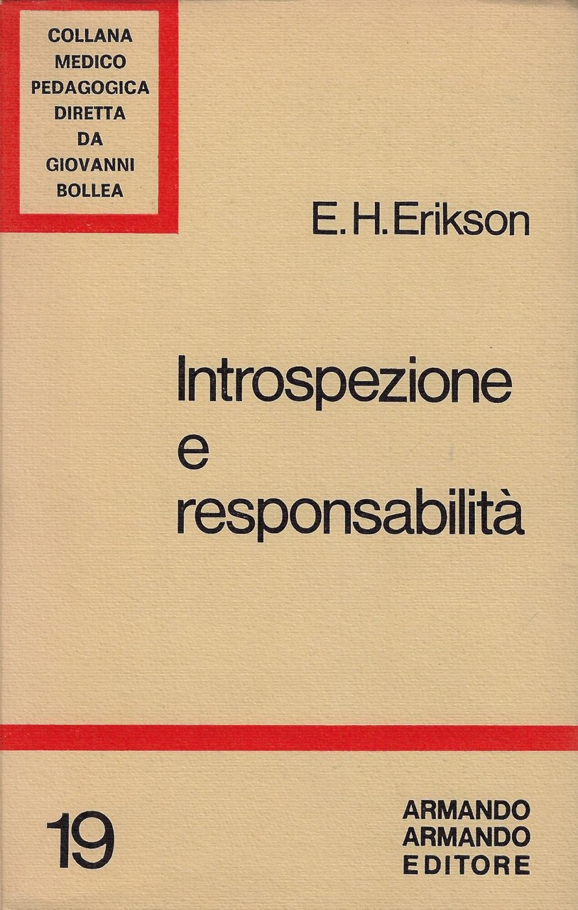 Introspezione e responsabilità : saggi sulle implicazioni etiche dell'introspezione psicoanalitica