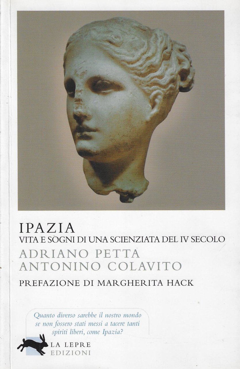 Ipazia. Vita e sogni di una scienziata del IV secolo