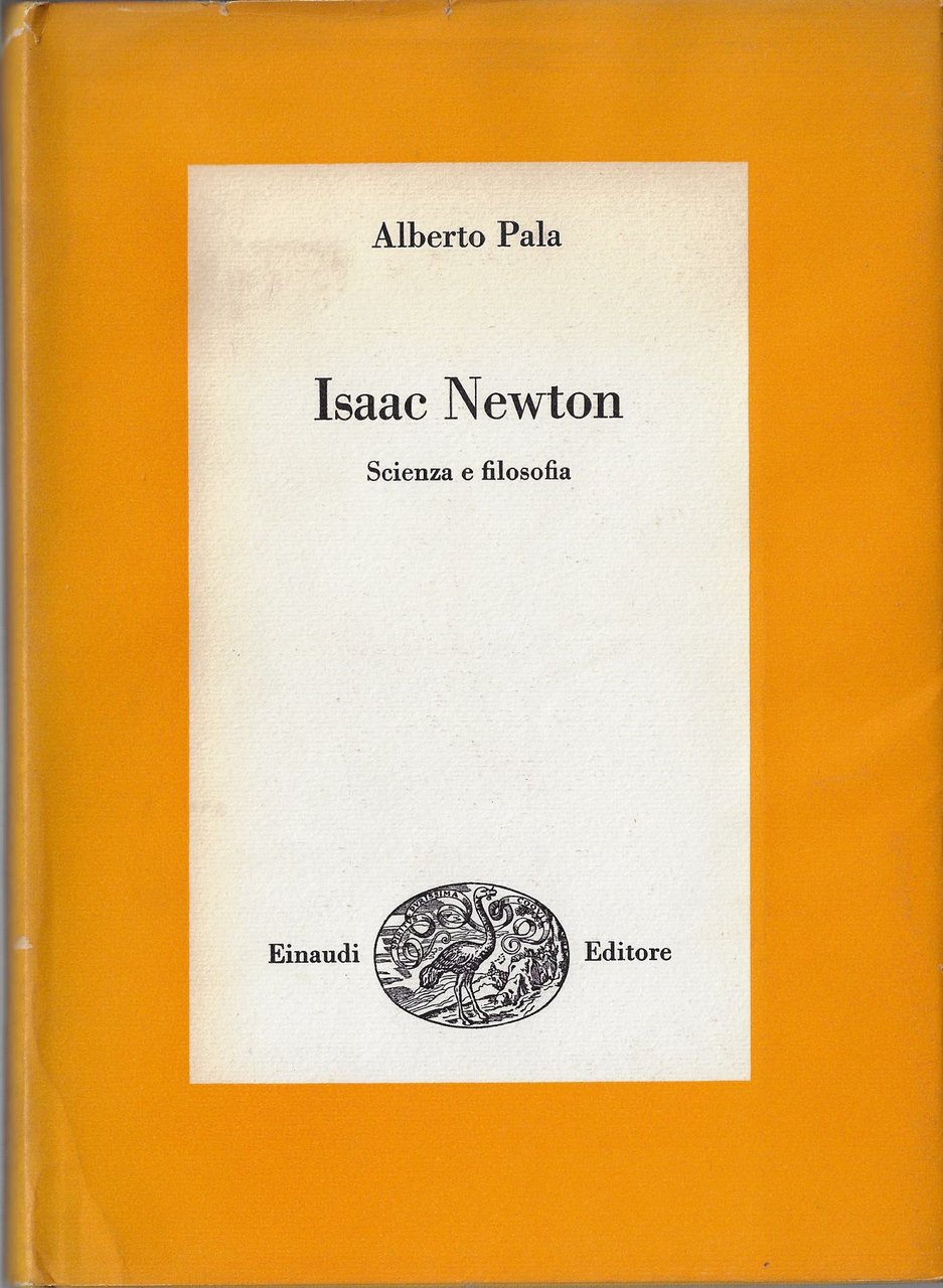 Isaac Newton : scienza e filosofia