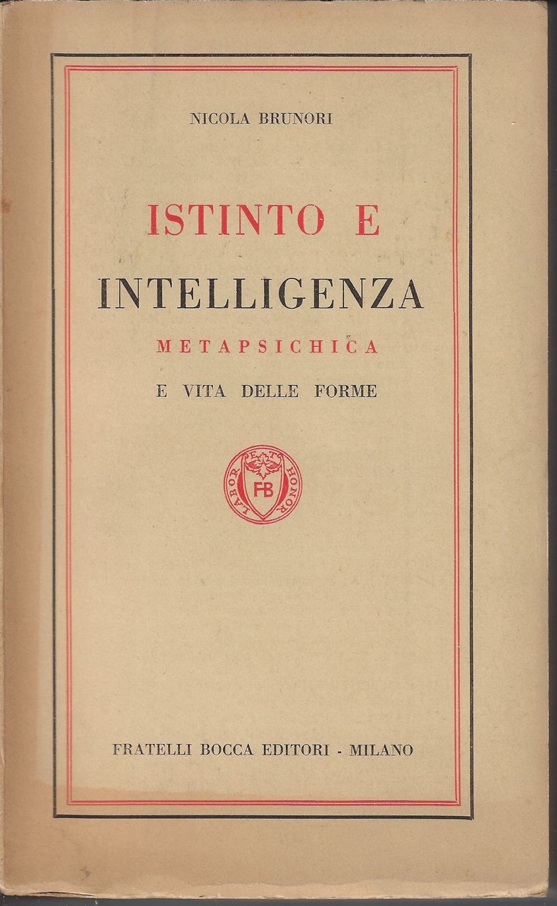Istinto e intelligenza : metapsichica e vita delle forme
