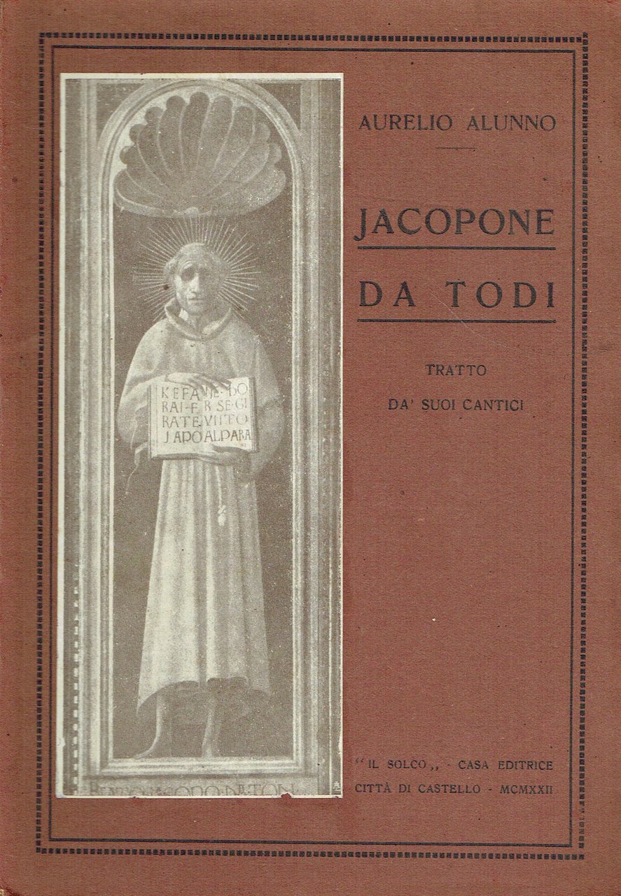 Jacopone da Todi, tratto dà suoi cantici, [a cura di] …