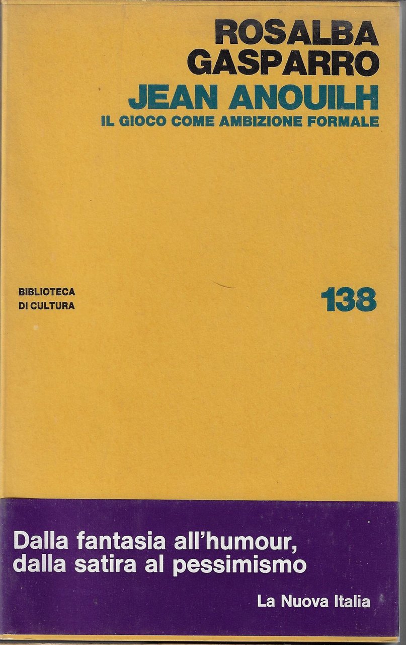 Jean Anouilh : il gioco come ambizione formale