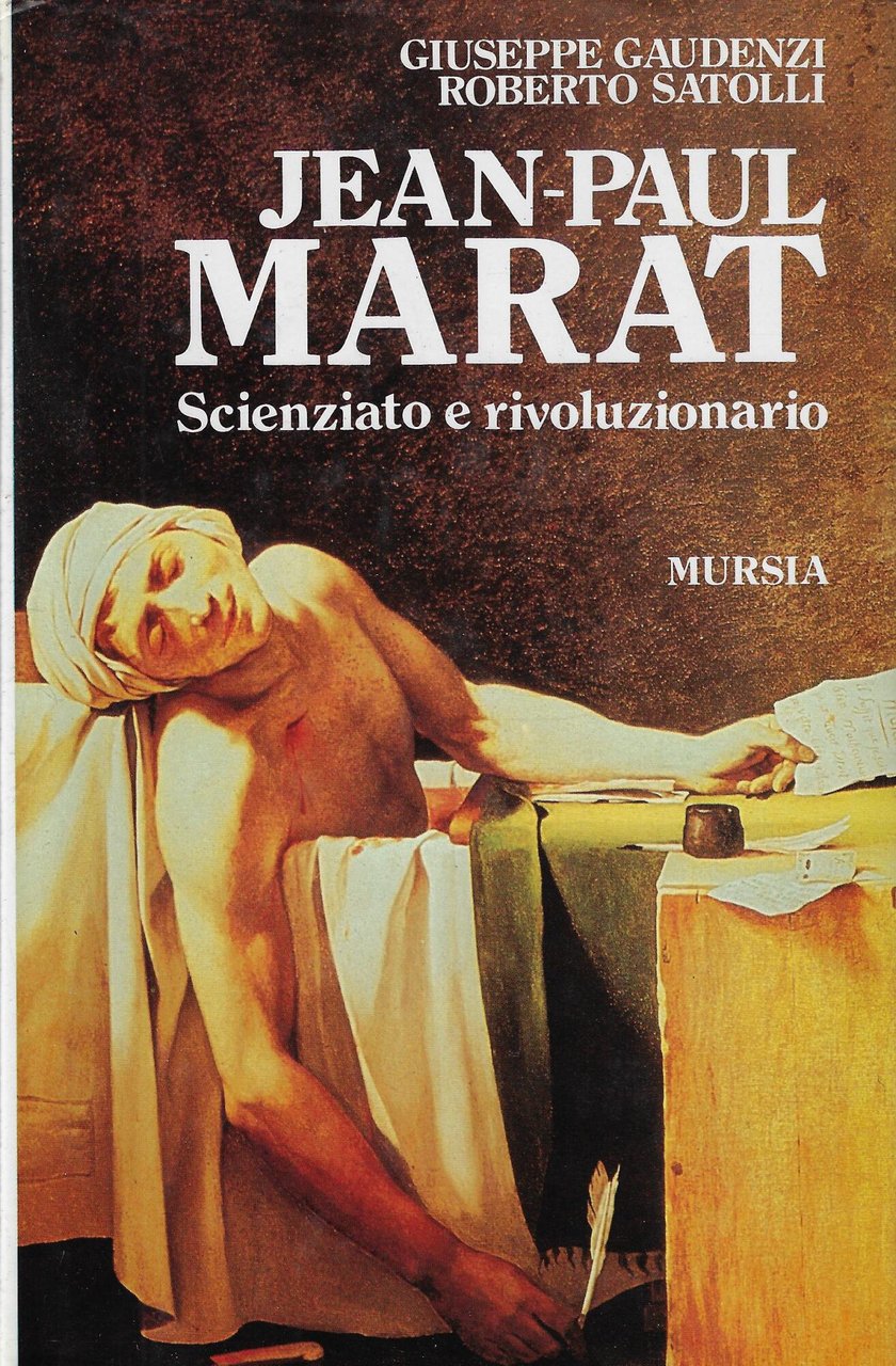 Jean-Paul Marat. Scienziato e rivoluzionario