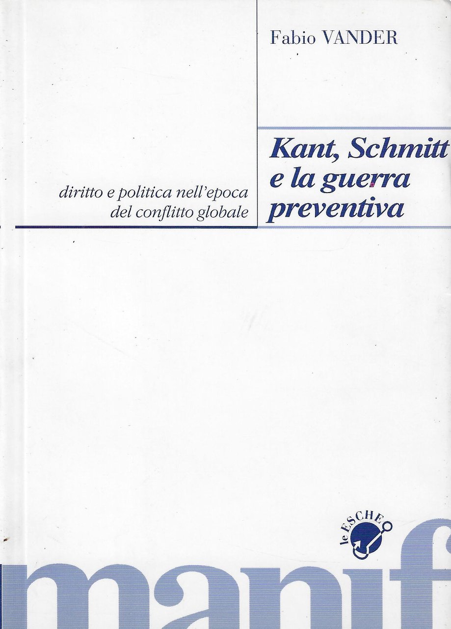 Kant, Schmitt e la guerra preventiva