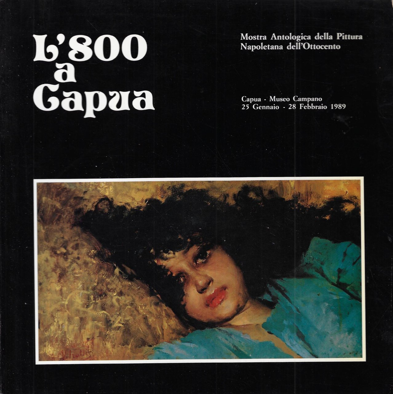 L'800 a Capua : mostra antologica della pittura napoletana dell'Ottocento | Immagine principale