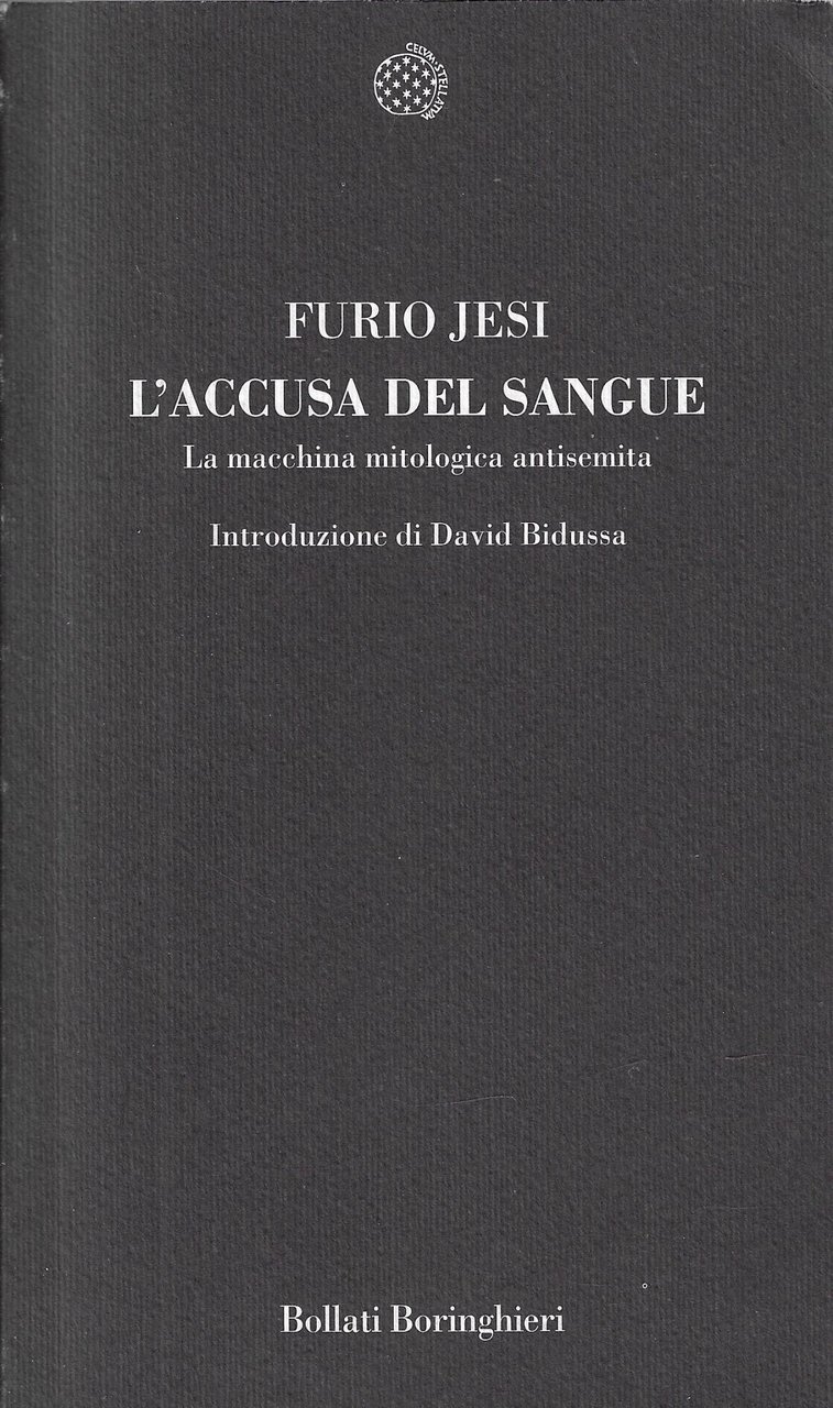 L'accusa del sangue. La macchina mitologica antisemita