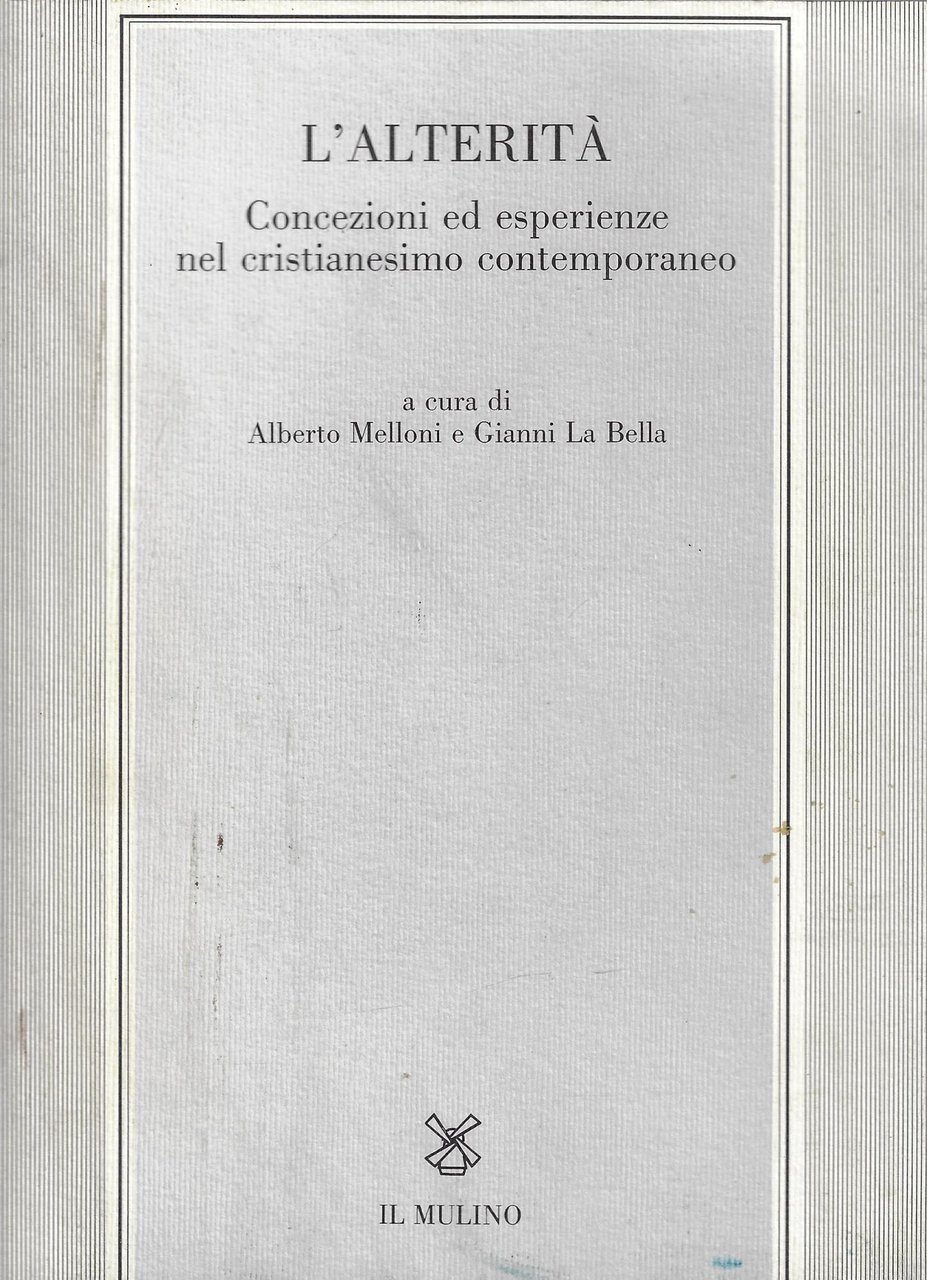 L'alterità. Concezioni ed esperienze nel cristianesimo contemporaneo