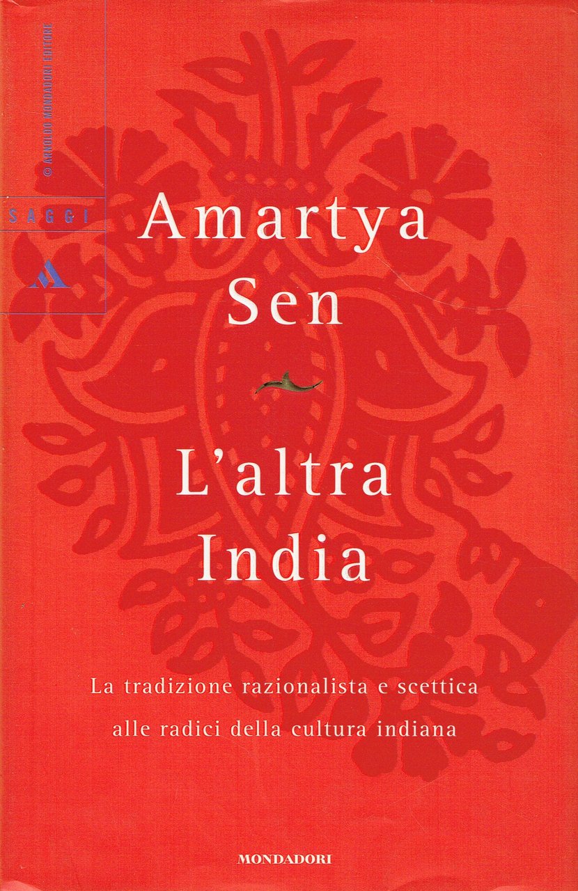 L'altra India : la tradizione razionalista e scettica alle radici …