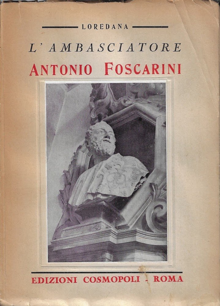 L'ambasciatore Antonio Foscarini