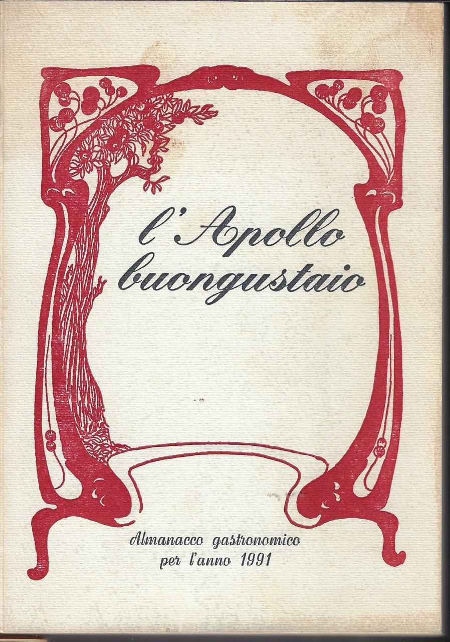 L'Apollo buongustaio : almanacco gastronomico per l'anno 1991