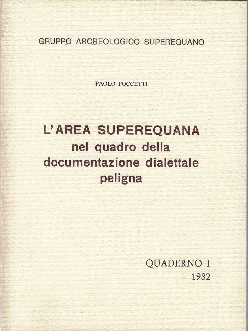 L' area superequana nel quadro della documentazione dialettale peligna