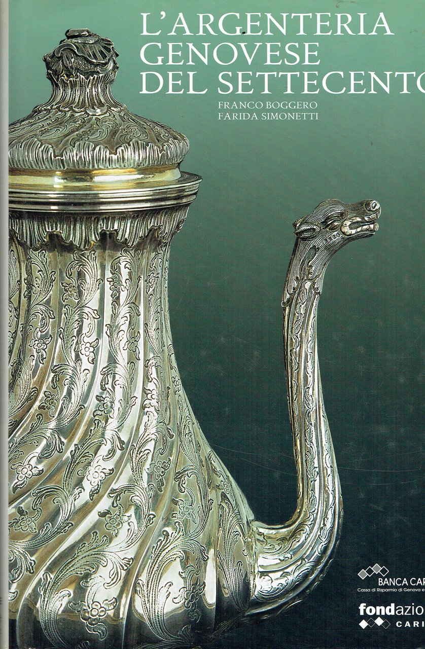 L'argenteria genovese del Settecento