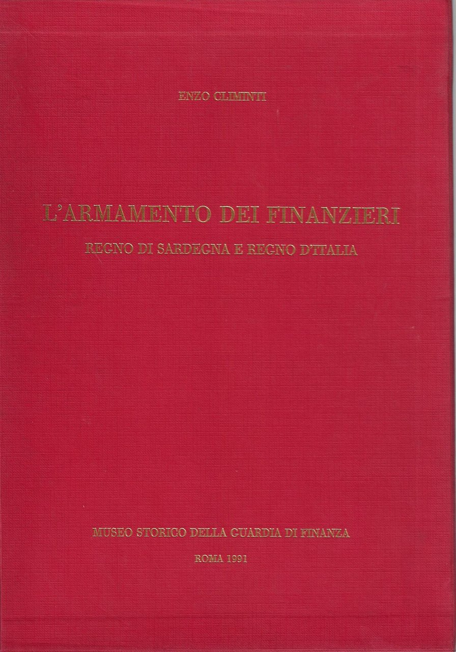 L' armamento dei finanzieri : Regno di Sardegna e Regno …
