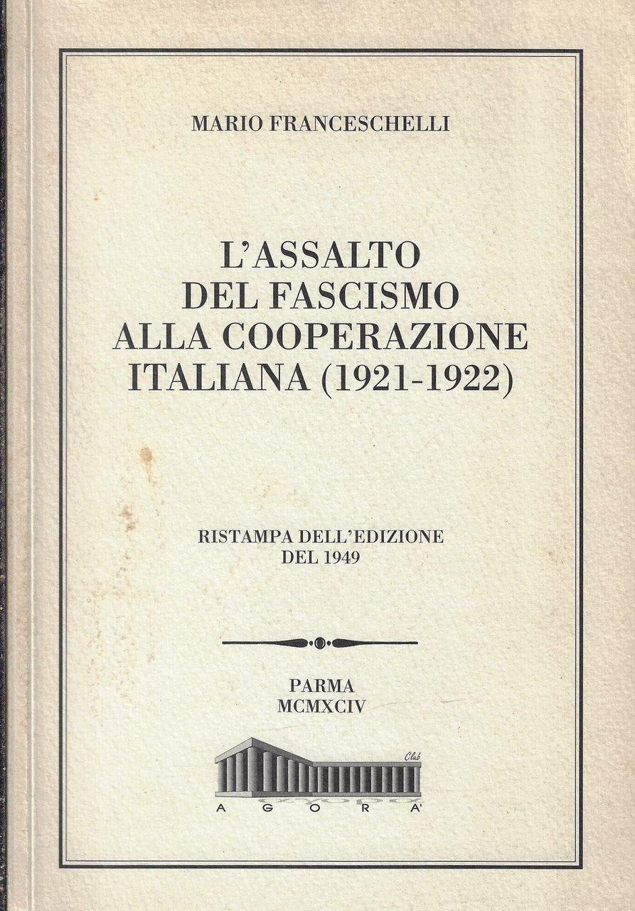 L'assalto del fascismo alla cooperazione italiana, 1921-1922