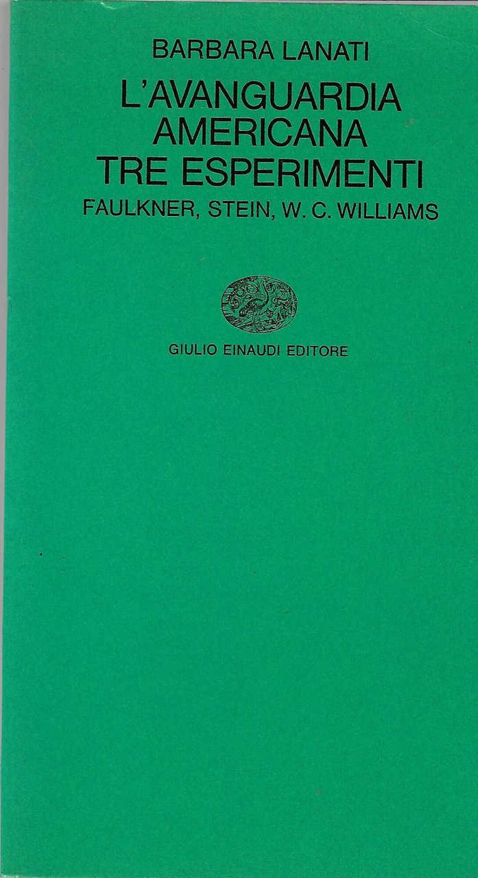 L'avanguardia americana. Tre esperimenti: Faulkner, Stein, W. C. Williams | Immagine principale