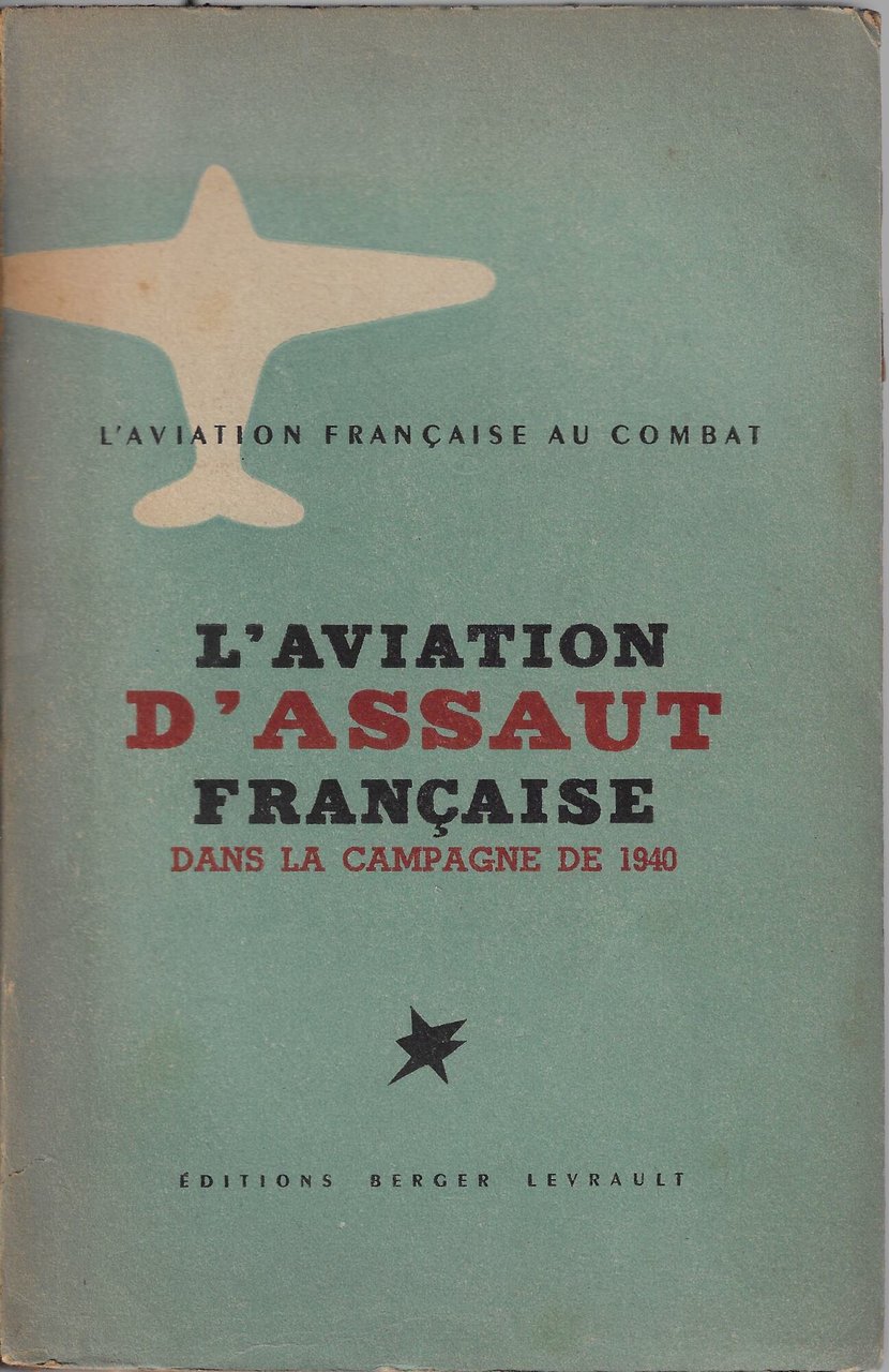 L'aviation d'assaut au combat dans la campagne de 1940