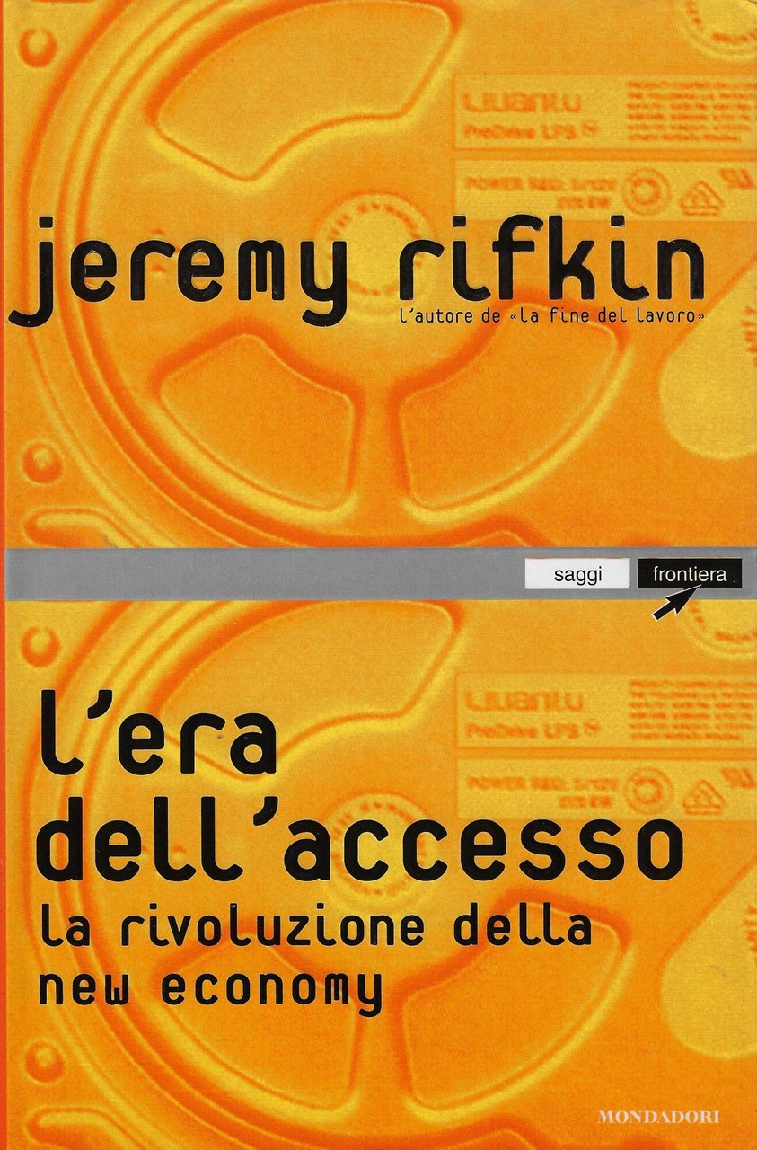 L'era dell'accesso. La rivoluzione della new economy