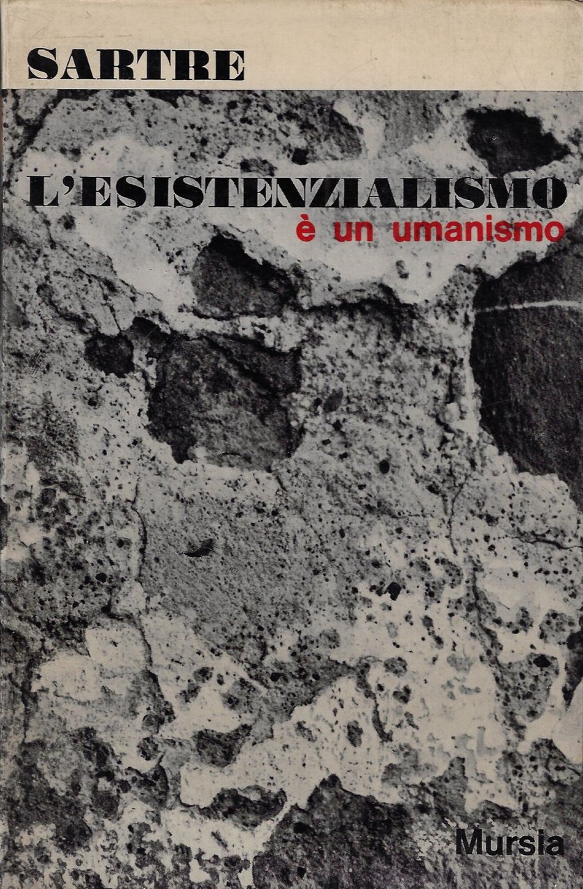 L'esistenzialismo è un umanismo